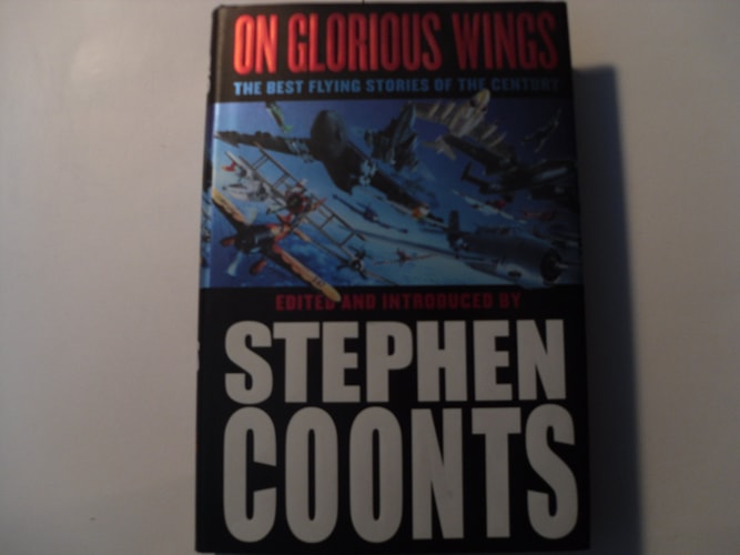 On Glorious Wings: The Best Flying Stories of the Century