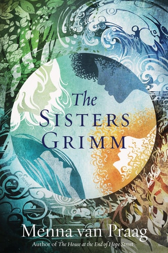The Sisters Grimm A Novel