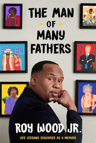 The Man of Many Fathers Life Lessons Disguised as a Memoir