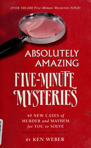 Absolutely Amazing Five-Minute Mysteries