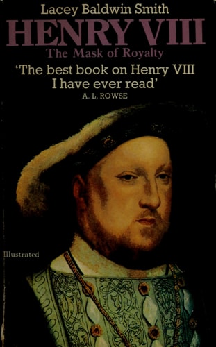 Henry VIII: The Mask of Royalty