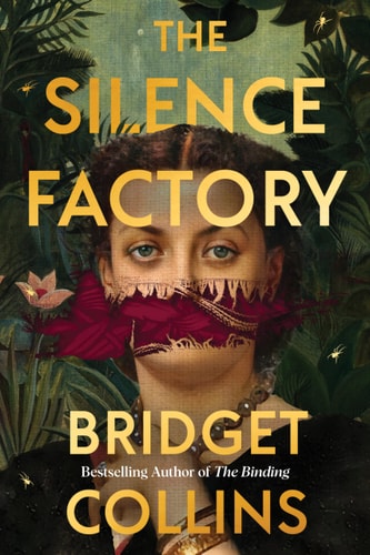 The Silence Factory: A Novel