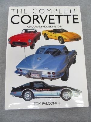 The Complete Corvette A Model-by-model History