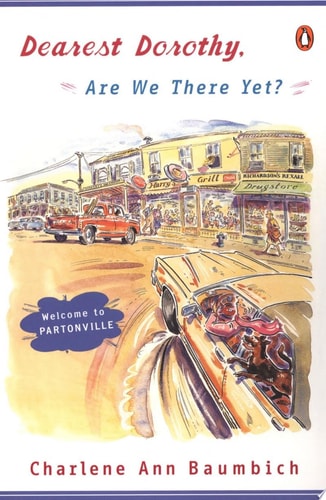 Dearest Dorothy, Are We There Yet? Welcome to Partonville