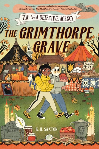 The A&a Detective Agency: the Grimthorpe Grave