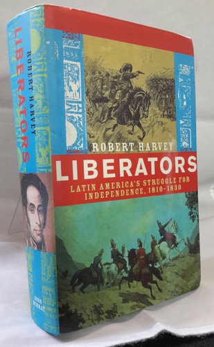 Liberators: Latin America's Struggle for Independence