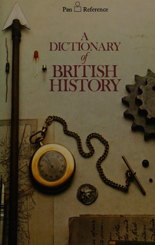 A Dictionary of British History