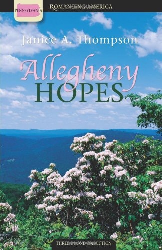 Allegheny Hopes: Red Like Crimson/White as Snow/Out of the Blue (Romancing America: Pennsylvania)