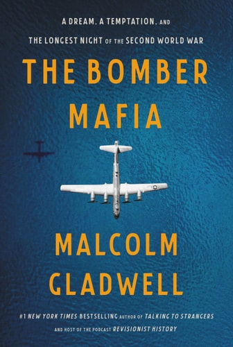 The Bomber Mafia A Dream, a Temptation, and the Longest Night of the Second World War