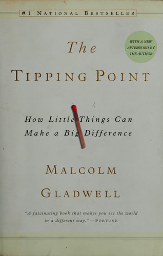 The Tipping Point: How Little Things Can Make a Big Difference