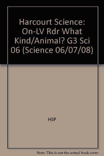 What Kind of Animal?, On-level Reader Grade 3 Harcourt School Publishers Science