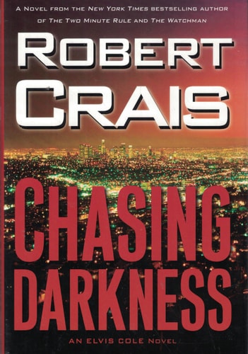 Chasing Darkness (Elvis Cole Novel)