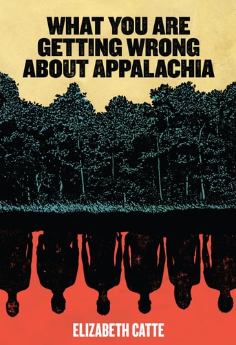What You are Getting Wrong about Appalachia