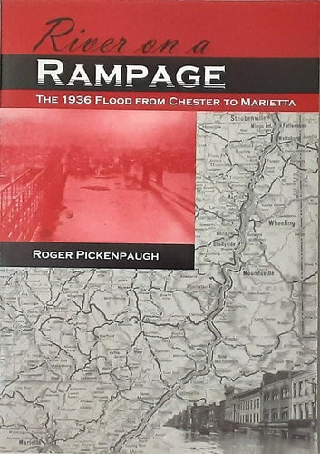 River on a Rampage: The 1936 Flood From Chester to Marietta