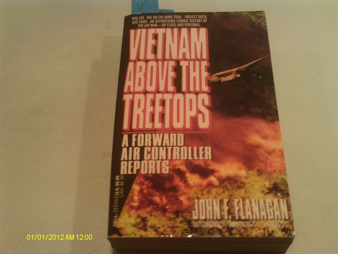 Vietnam Above the Treetops: A Forward Air Controller Reports