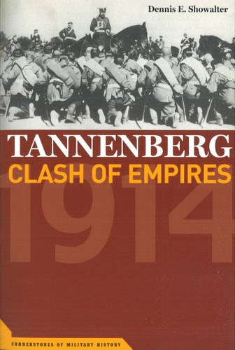 Tannenberg Clash of Empires, 1914