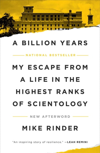 A Billion Years My Escape From a Life in the Highest Ranks of Scientology