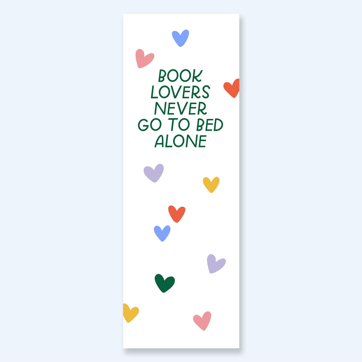 Book Lovers Never Go To Bed Alone | Funny Bookmark, USA Made
