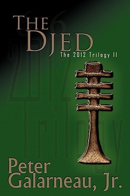 The Djed (The 2012 Trilogy, Book 2)
