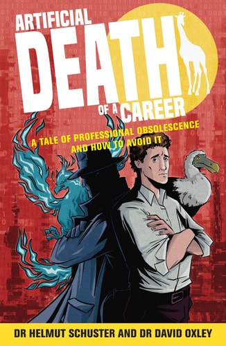 Artificial Death of a Career A Tale of Professional Obsolescence and How to Avoid It
