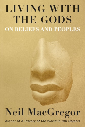 Living with the Gods On Beliefs and Peoples