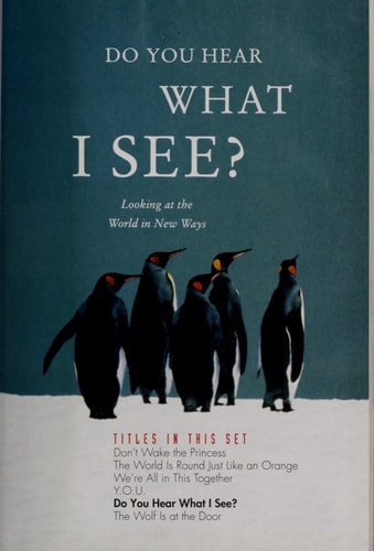 Do You Hear what I See? Looking at the World in New Ways