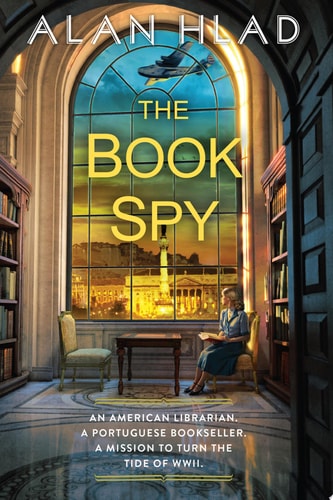 The Book Spy A WW2 Novel of Librarian Spies