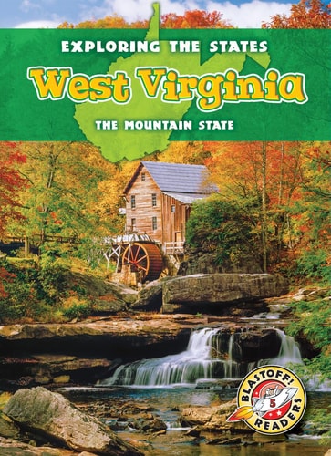 West Virginia The Mountain State