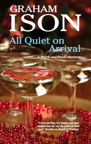All Quiet on Arrival (A Brock and Poole Mystery, 9)