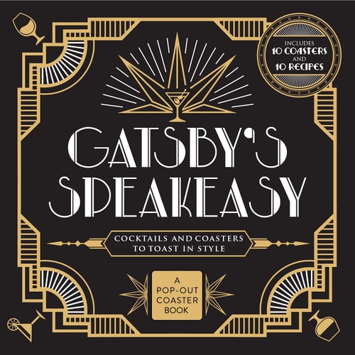 Gatsby's Speakeasy Cocktails and Coasters to Toast In Style
