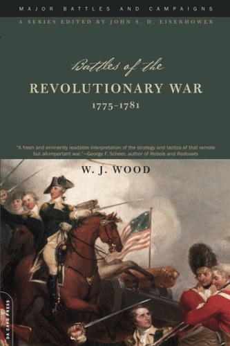 Battles Of The Revolutionary War 1775-1781