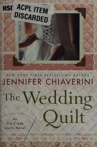 The Wedding Quilt An Elm Creek Quilts Novel