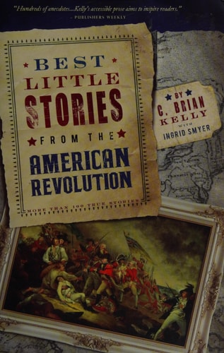 Best Little Stories from the American Revolution: More Than 100 True Stories
