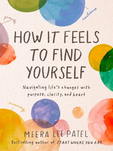 How It Feels to Find Yourself Navigating Life's Changes with Purpose, Clarity, and Heart