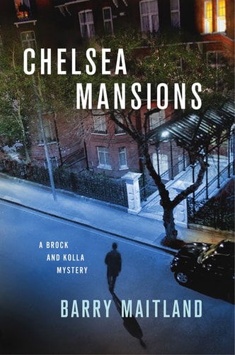 Chelsea Mansions: A Brock and Kolla Mystery (Brock and Kolla Mysteries)