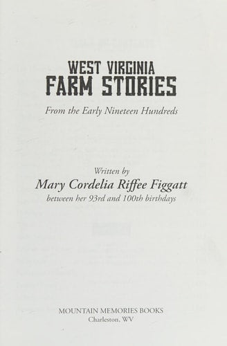 West Virginia Farm Stories From the Early Nineteen Hundreds