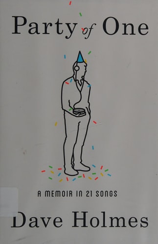 Party of One A Memoir in 21 Songs
