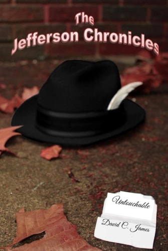 Jefferson Chronicles: Untouchable