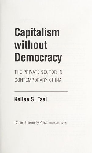 Capitalism without Democracy: The Private Sector in Contemporary China