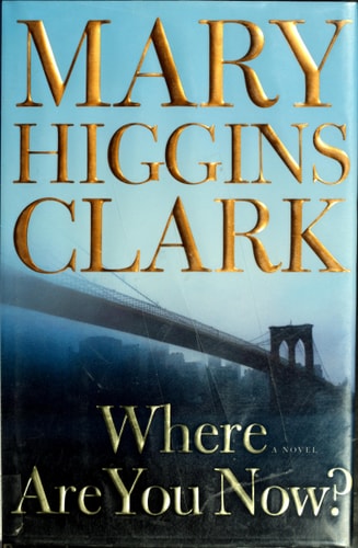 Where Are You Now? A Novel