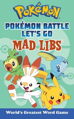 Pokémon Battle Let's Go Mad Libs World's Greatest Word Game