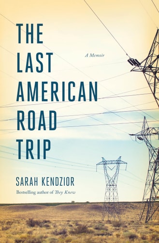 The Last American Road Trip A Memoir