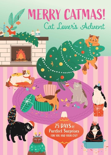 Merry Catmas! Cat Lover's Advent 25 Days of Purrfect Surprises for You and Your Cat