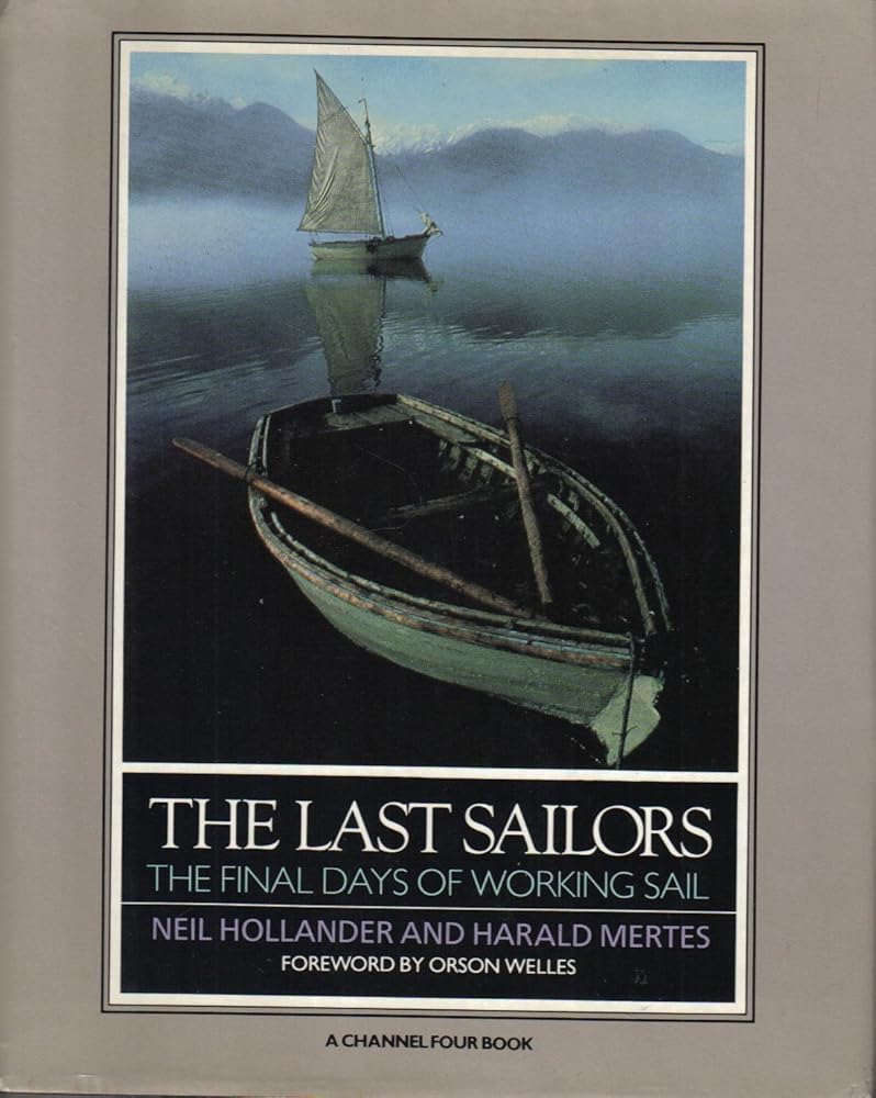 The Last Sailors: The Final Days of Working Sail cover image