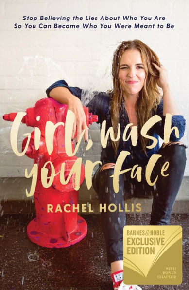 Girl, Wash Your Face: Stop Believing the Lies about Who You Are So You Can Become Who You Were Meant to Be cover image
