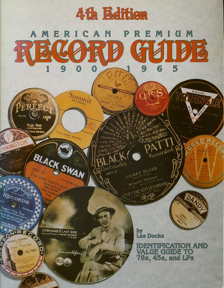 American Premium Record Guide 78'S, 45's and Lp's: Identification and Values cover image