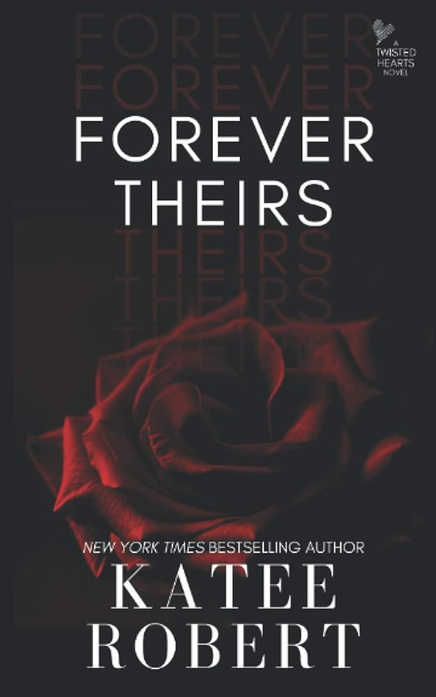 Forever Theirs (Twisted Hearts) cover image
