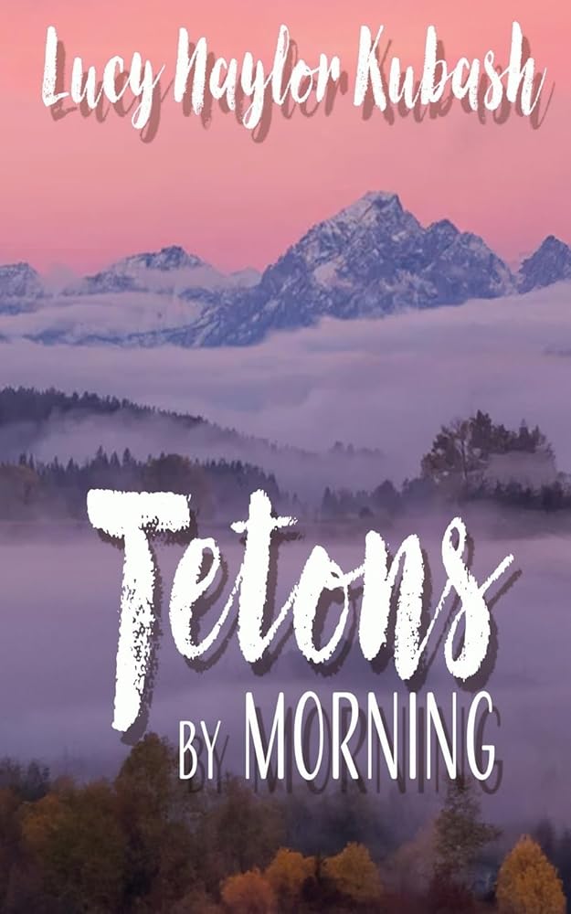 Tetons by Morning (North Star Legacy) cover image