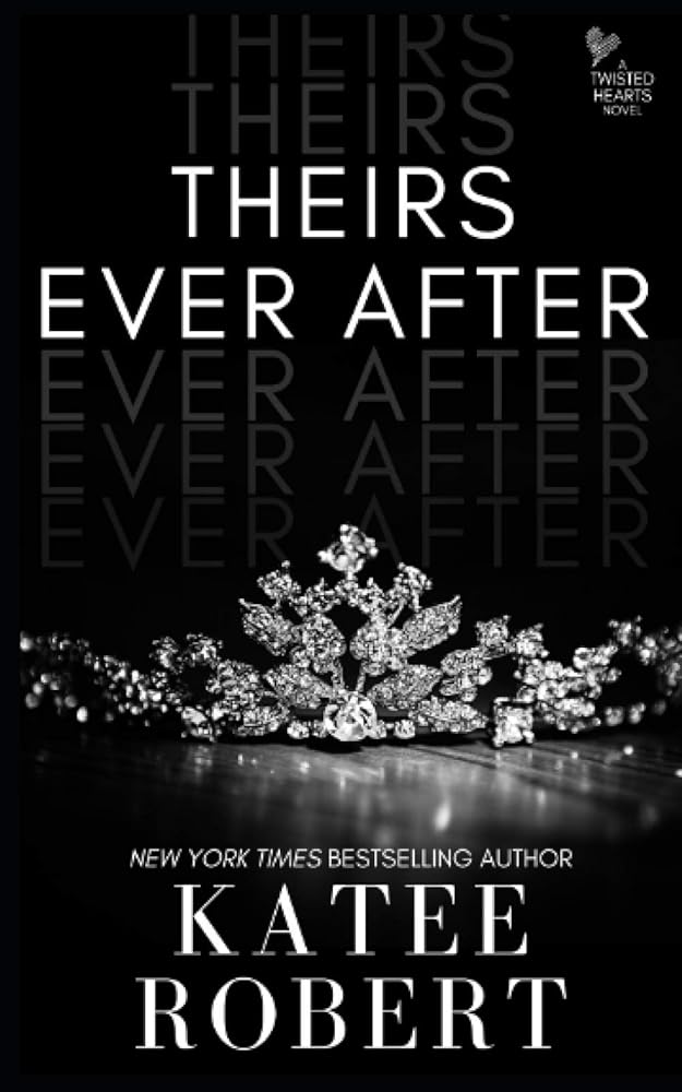 Theirs Ever After: (A MMF Romance) (Twisted Hearts) cover image