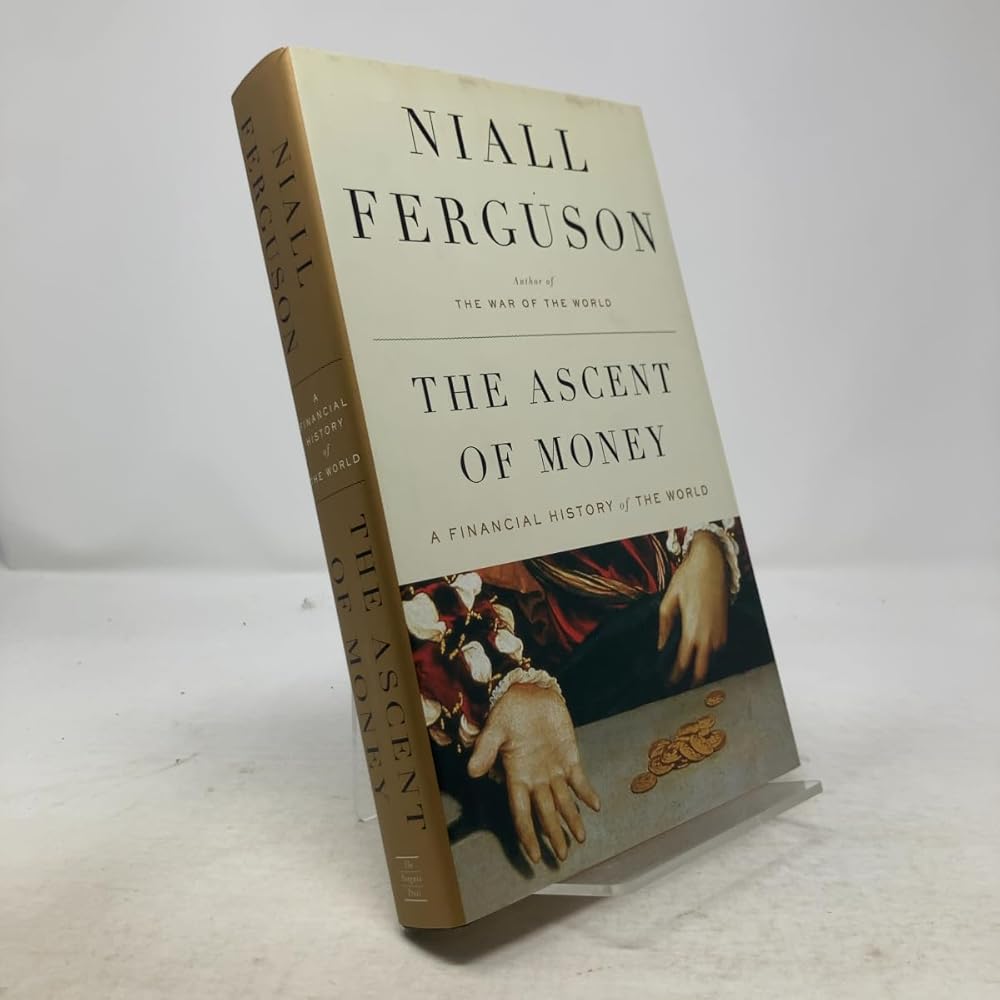 The Ascent of Money: A Financial History of the World cover image